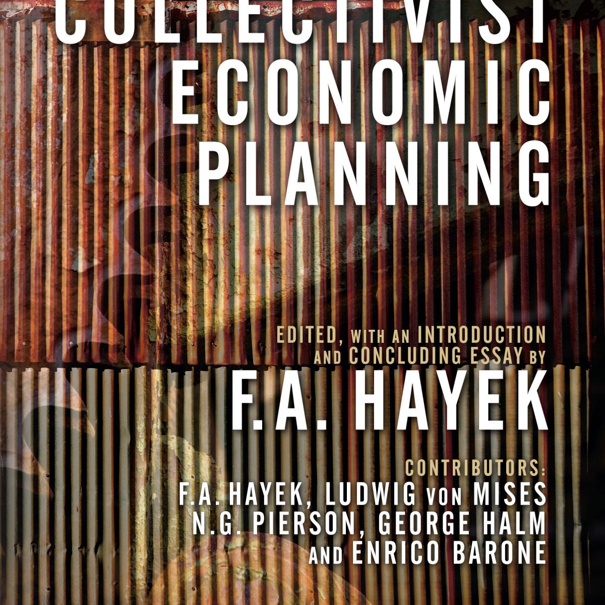Collectivist Economic Planning Mises Institute